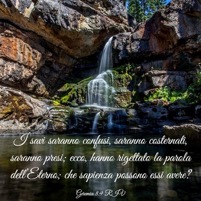 Picture 03 - Geremia 8:9 RIV - I savi saranno confusi, saranno costernati, - Bible Verse Picture