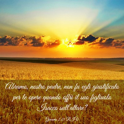 Picture 03 - Giacomo 2:21 RIV - Abramo, nostro padre, non fu egli giustificato - Bible Verse Picture
