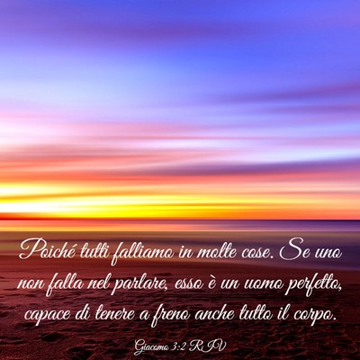 Picture 03 - Giacomo 3:2 RIV - Poiché tutti falliamo in molte cose. Se uno non - Bible Verse Picture