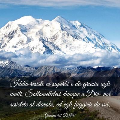 Picture 03 - Giacomo 4:7 RIV - Iddio resiste ai superbi e dà grazia agli umili. - Bible Verse Picture
