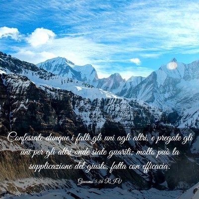 Picture 03 - Giacomo 5:16 RIV - Confessate dunque i falli gli uni agli altri, e - Bible Verse Picture
