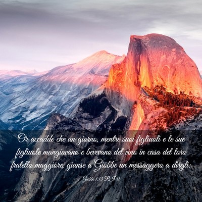 Picture 03 - Giobbe 1:13 RIV - Or accadde che un giorno, mentre suoi figliuoli e - Bible Verse Picture