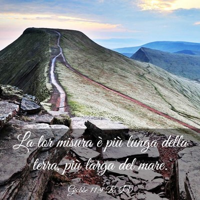 Picture 03 - Giobbe 11:9 RIV - La lor misura è più lunga della terra, più - Bible Verse Picture