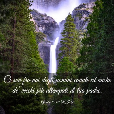 Picture 03 - Giobbe 15:10 RIV - Ci son fra noi degli uomini canuti ed anche de’ - Bible Verse Picture