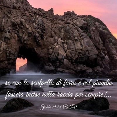 Picture 03 - Giobbe 19:24 RIV - se con lo scalpello di ferro e col piombo fossero - Bible Verse Picture
