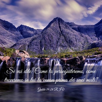 Picture 03 - Giobbe 19:28 RIV - Se voi dite: Come lo perseguiteremo, come - Bible Verse Picture