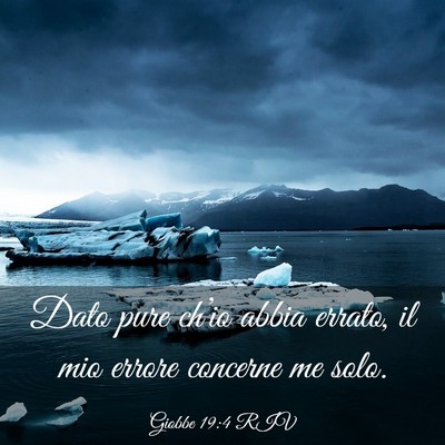 Picture 03 - Giobbe 19:4 RIV - Dato pure ch’io abbia errato, il mio errore - Bible Verse Picture