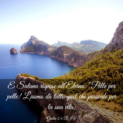 Picture 03 - Giobbe 2:4 RIV - E Satana rispose all’Eterno: “Pelle per - Bible Verse Picture