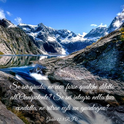 Picture 03 - Giobbe 22:3 RIV - Se sei giusto, ne vien forse qualche diletto - Bible Verse Picture