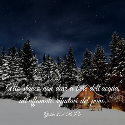 Picture 03 - Giobbe 22:7 RIV - Allo stanco non davi a bere dell’acqua, - Bible Verse Picture
