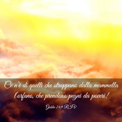 Picture 03 - Giobbe 24:9 RIV - Ce n’è di quelli che strappano dalla mammella - Bible Verse Picture