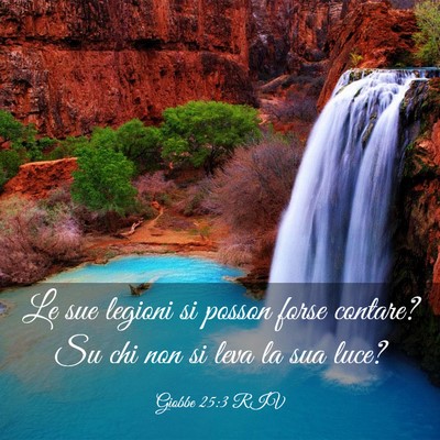 Picture 03 - Giobbe 25:3 RIV - Le sue legioni si posson forse contare? Su chi - Bible Verse Picture