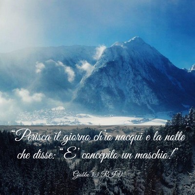Picture 03 - Giobbe 3:3 RIV - “Perisca il giorno ch’io nacqui e la notte - Bible Verse Picture