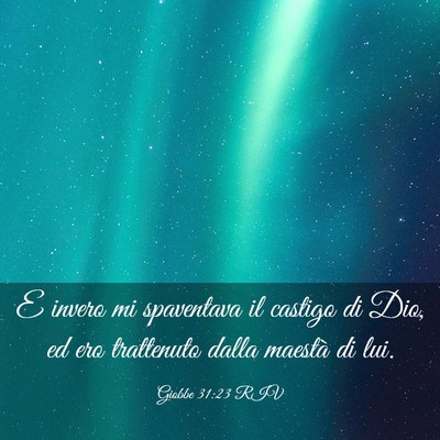 Picture 03 - Giobbe 31:23 RIV - E invero mi spaventava il castigo di Dio, ed ero - Bible Verse Picture