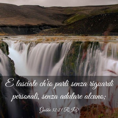 Picture 03 - Giobbe 32:21 RIV - E lasciate ch’io parli senza riguardi - Bible Verse Picture