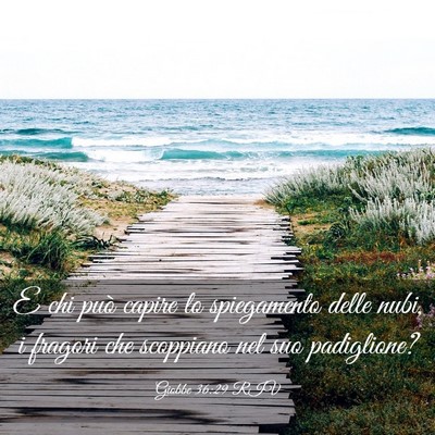 Picture 03 - Giobbe 36:29 RIV - E chi può capire lo spiegamento delle nubi, i - Bible Verse Picture