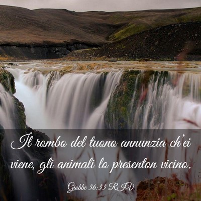 Picture 03 - Giobbe 36:33 RIV - Il rombo del tuono annunzia ch’ei viene, gli - Bible Verse Picture