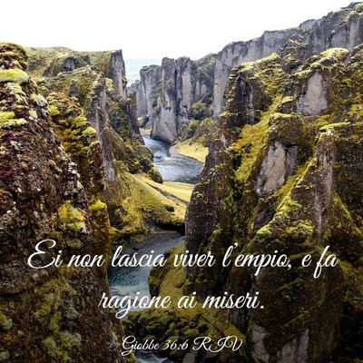 Picture 03 - Giobbe 36:6 RIV - Ei non lascia viver l’empio, e fa ragione ai - Bible Verse Picture
