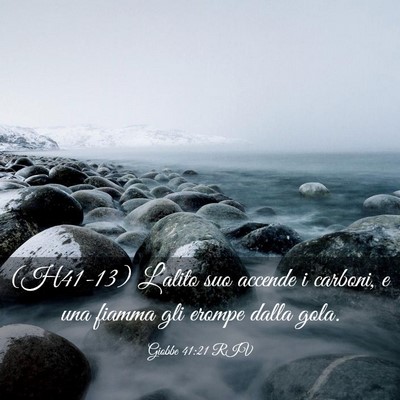 Picture 03 - Giobbe 41:21 RIV - (H41-13) L’alito suo accende i carboni, e una - Bible Verse Picture