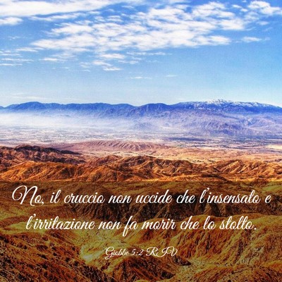 Picture 03 - Giobbe 5:2 RIV - No, il cruccio non uccide che l’insensato e - Bible Verse Picture