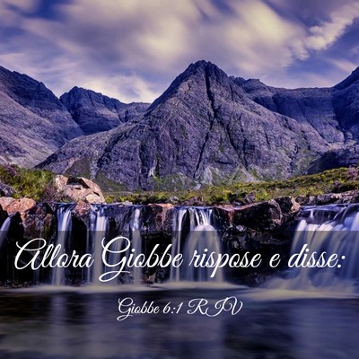 Picture 03 - Giobbe 6:1 RIV - Allora Giobbe rispose e - Bible Verse Picture