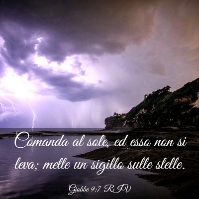 Picture 03 - Giobbe 9:7 RIV - Comanda al sole, ed esso non si leva; mette un - Bible Verse Picture
