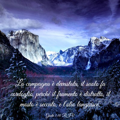Picture 03 - Gioele 1:10 RIV - La campagna è devastata, il suolo fa cordoglio, - Bible Verse Picture