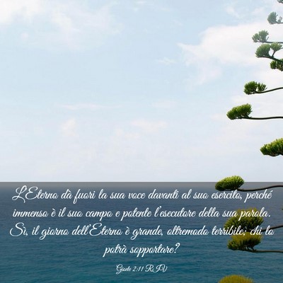 Picture 03 - Gioele 2:11 RIV - L’Eterno dà fuori la sua voce davanti al suo - Bible Verse Picture