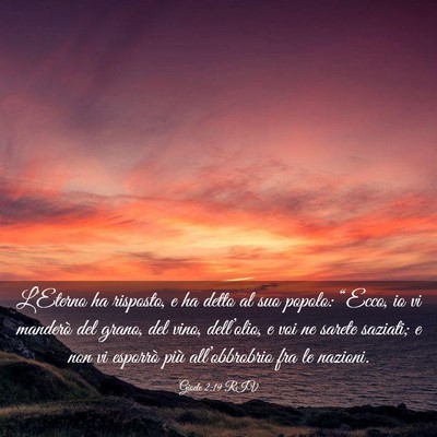 Picture 03 - Gioele 2:19 RIV - L’Eterno ha risposto, e ha detto al suo popolo: - Bible Verse Picture