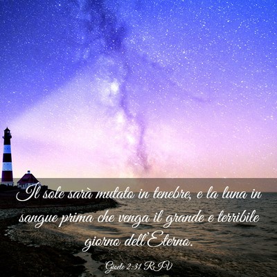 Picture 03 - Gioele 2:31 RIV - Il sole sarà mutato in tenebre, e la luna in - Bible Verse Picture