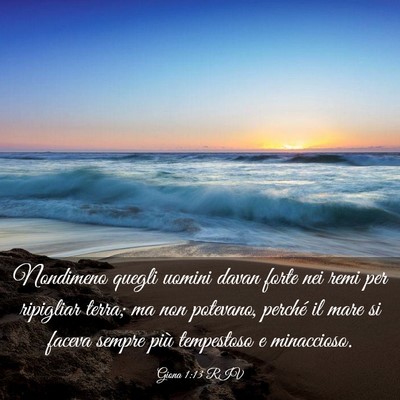 Picture 03 - Giona 1:13 RIV - Nondimeno quegli uomini davan forte nei remi per - Bible Verse Picture