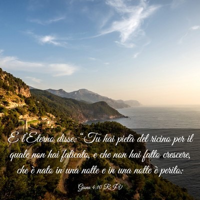 Picture 03 - Giona 4:10 RIV - E l’Eterno disse: “Tu hai pietà del ricino - Bible Verse Picture