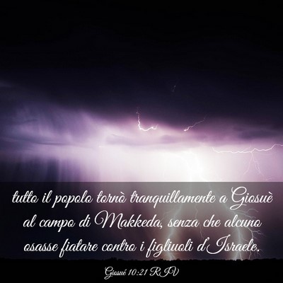 Picture 03 - Giosué 10:21 RIV - tutto il popolo tornò tranquillamente a Giosuè - Bible Verse Picture