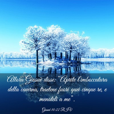 Picture 03 - Giosué 10:22 RIV - Allora Giosuè disse: “Aprite l’imboccatura - Bible Verse Picture