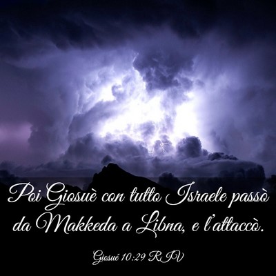 Picture 03 - Giosué 10:29 RIV - Poi Giosuè con tutto Israele passò da Makkeda a - Bible Verse Picture