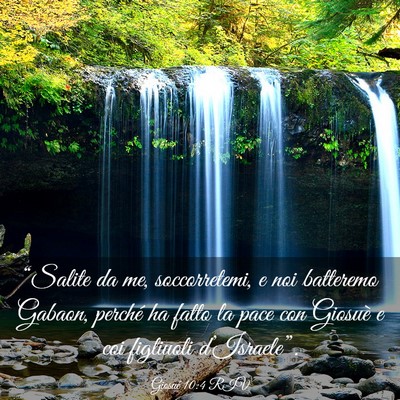 Picture 03 - Giosué 10:4 RIV - “Salite da me, soccorretemi, e noi batteremo - Bible Verse Picture