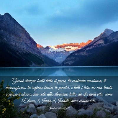Picture 03 - Giosué 10:40 RIV - Giosuè dunque batté tutto il paese, la contrada - Bible Verse Picture