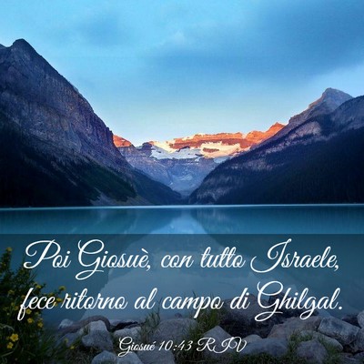 Picture 03 - Giosué 10:43 RIV - Poi Giosuè, con tutto Israele, fece ritorno al - Bible Verse Picture