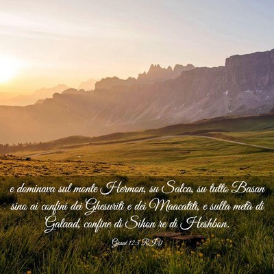 Picture 03 - Giosué 12:5 RIV - e dominava sul monte Hermon, su Salca, su tutto - Bible Verse Picture