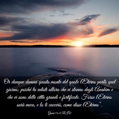 Picture 03 - Giosué 14:12 RIV - Or dunque dammi questo monte del quale l’Eterno - Bible Verse Picture
