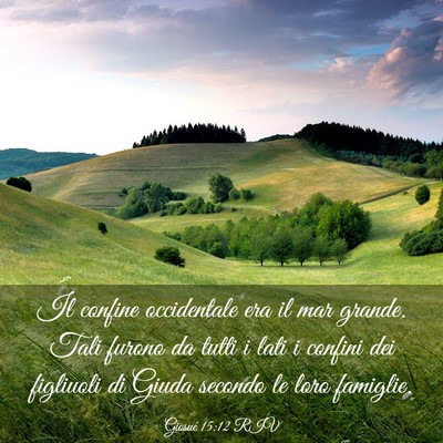 Picture 03 - Giosué 15:12 RIV - Il confine occidentale era il mar grande. Tali - Bible Verse Picture