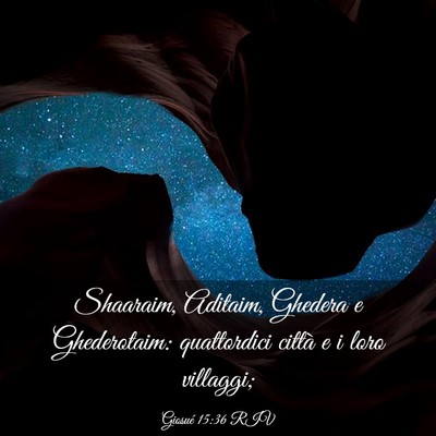 Picture 03 - Giosué 15:36 RIV - Shaaraim, Aditaim, Ghedera e Ghederotaim: - Bible Verse Picture