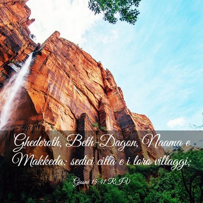 Picture 03 - Giosué 15:41 RIV - Ghederoth, Beth-Dagon, Naama e Makkeda: sedici - Bible Verse Picture