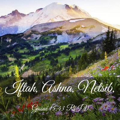 Picture 03 - Giosué 15:43 RIV - Iftah, Ashna, - Bible Verse Picture