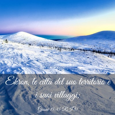 Picture 03 - Giosué 15:45 RIV - Ekron, le città del suo territorio e i suoi - Bible Verse Picture