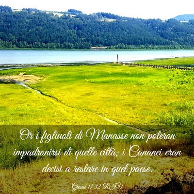 Picture 03 - Giosué 17:12 RIV - Or i figliuoli di Manasse non poteron - Bible Verse Picture