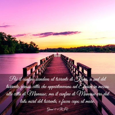Picture 03 - Giosué 17:9 RIV - Poi il confine scendeva al torrente di Kana, a - Bible Verse Picture