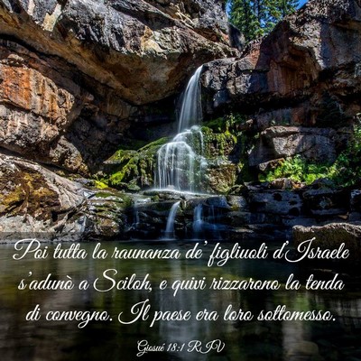 Picture 03 - Giosué 18:1 RIV - Poi tutta la raunanza de’ figliuoli d’Israele - Bible Verse Picture