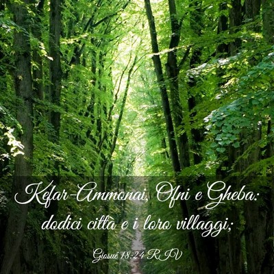 Picture 03 - Giosué 18:24 RIV - Kefar-Ammonai, Ofni e Gheba: dodici città e i - Bible Verse Picture