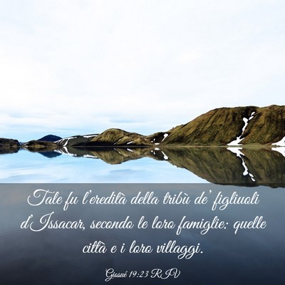 Picture 03 - Giosué 19:23 RIV - Tale fu l’eredità della tribù de’ figliuoli - Bible Verse Picture